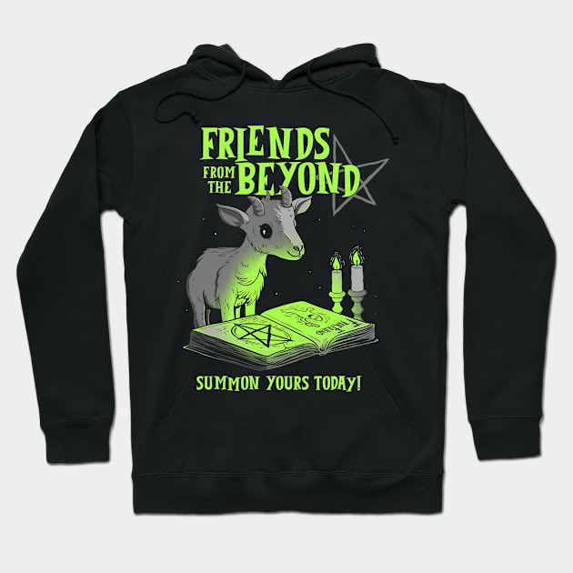 Friends from the Beyond Hoodie by Spazzy Newton